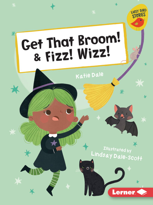 Cover image for Get That Broom! / Fizz! Wizz!